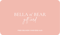 Thumbnail for BELLA n' BEAR BELLA n' BEAR Gift Card BELLA n' BEAR